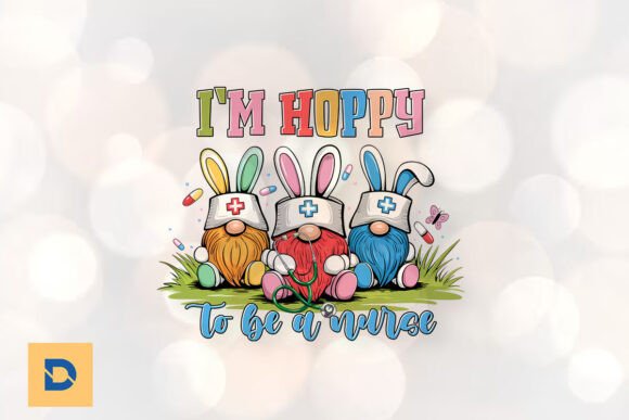I’m Hoppy to Be a Nurse Easter PNG