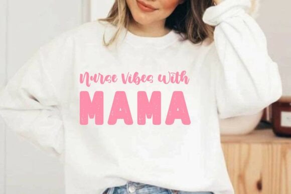 Nurse Vibes with Mama