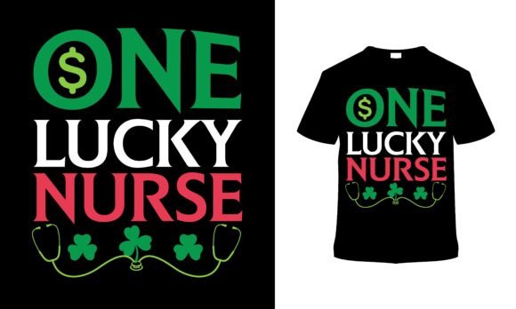 One Lucky Nurse St. Patrick’s Day Tshirt